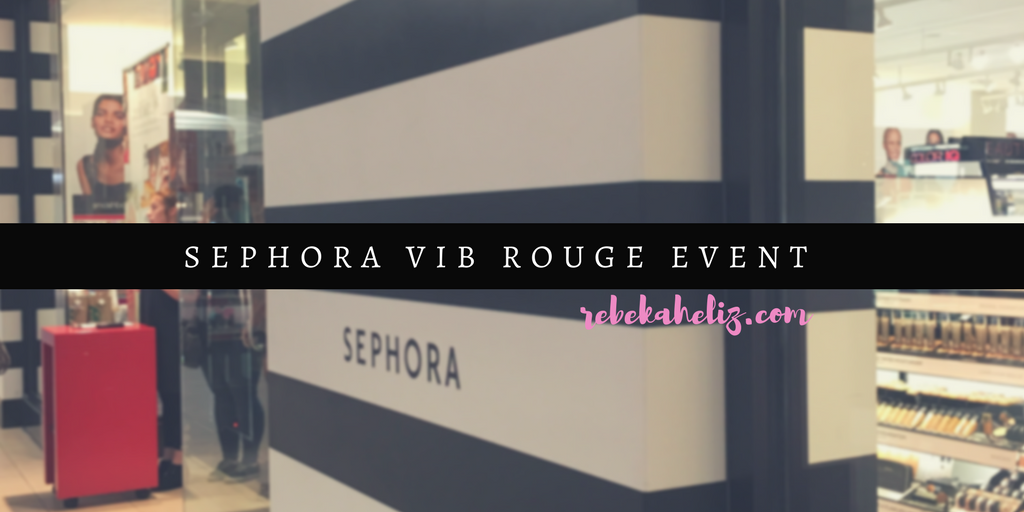 Sephora VIB Rouge Event & Haul