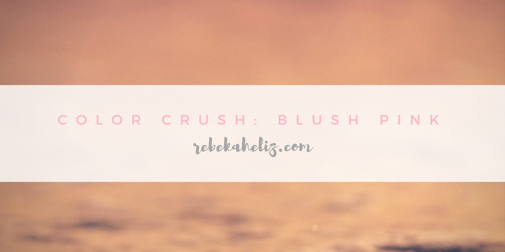 Color Crush: Blush Pink